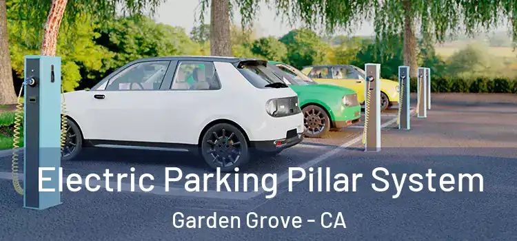 Electric Parking Pillar System Garden Grove - CA
