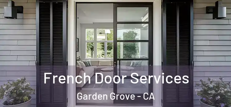 French Door Services Garden Grove - CA